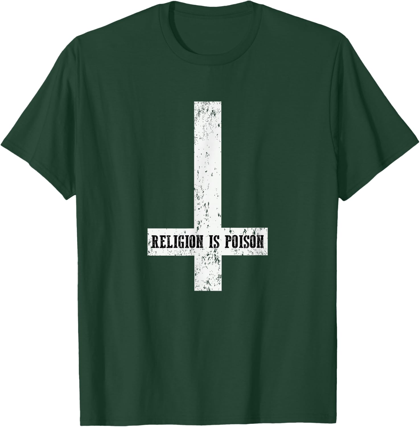Antichrist Grunge Religion Is Poison Atheist Occult Gothic T-Shirt - T-Shirt | Forest