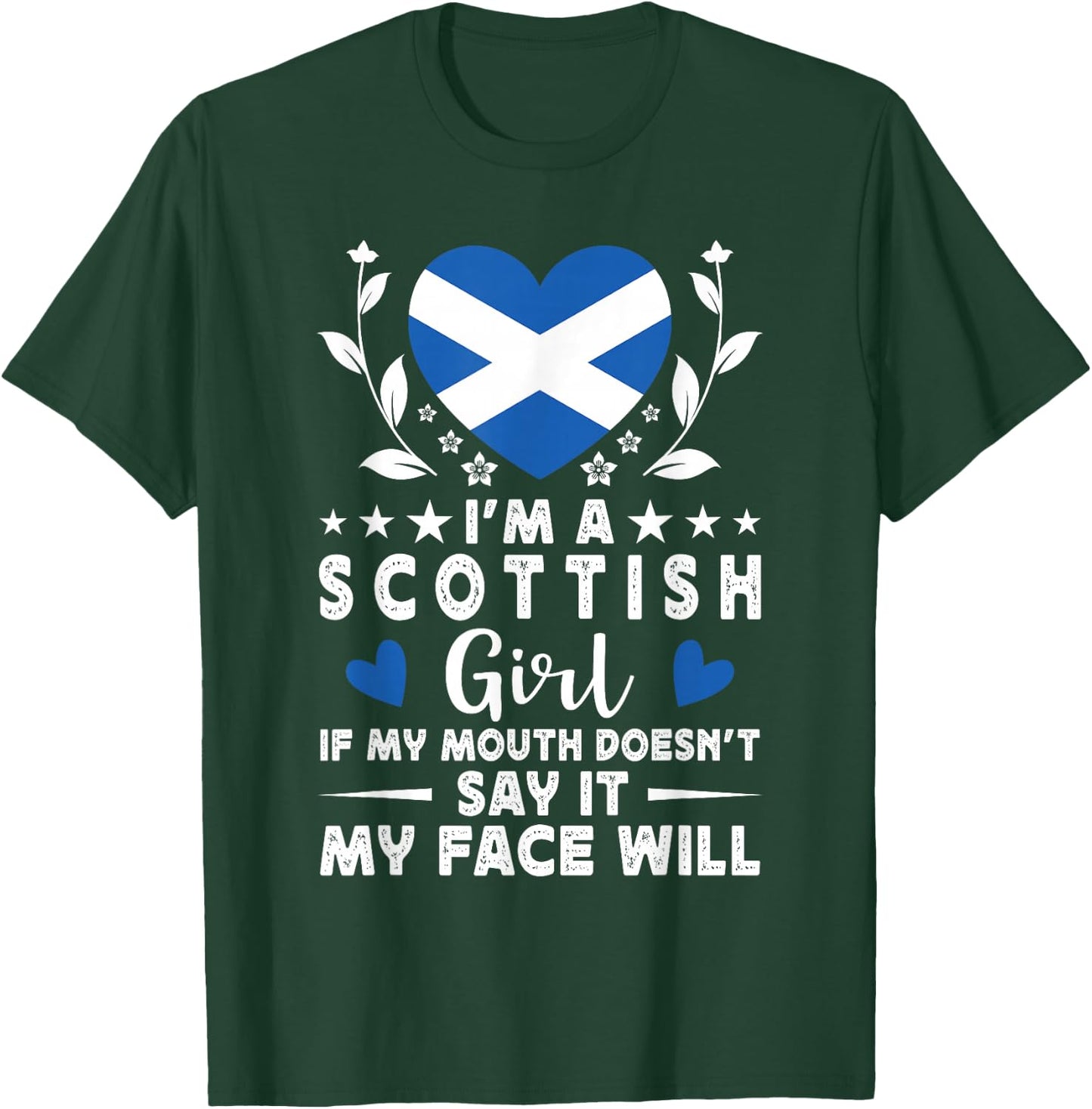 I'm a Scottish Girl Scottish Face Scotland Flag T-Shirt - T-Shirt | Forest