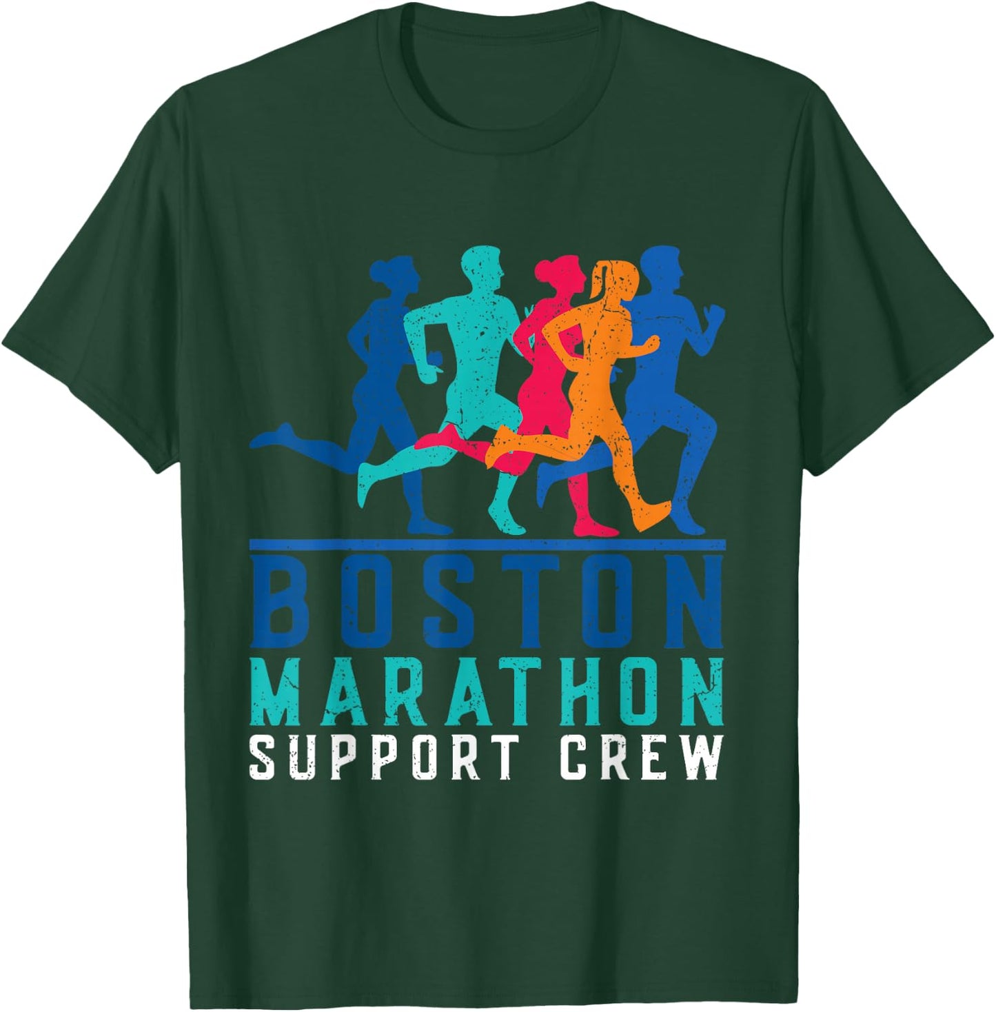 2024 Marathon Boston Support Crew Marathon Boston Runner T-Shirt - T-Shirt | Forest