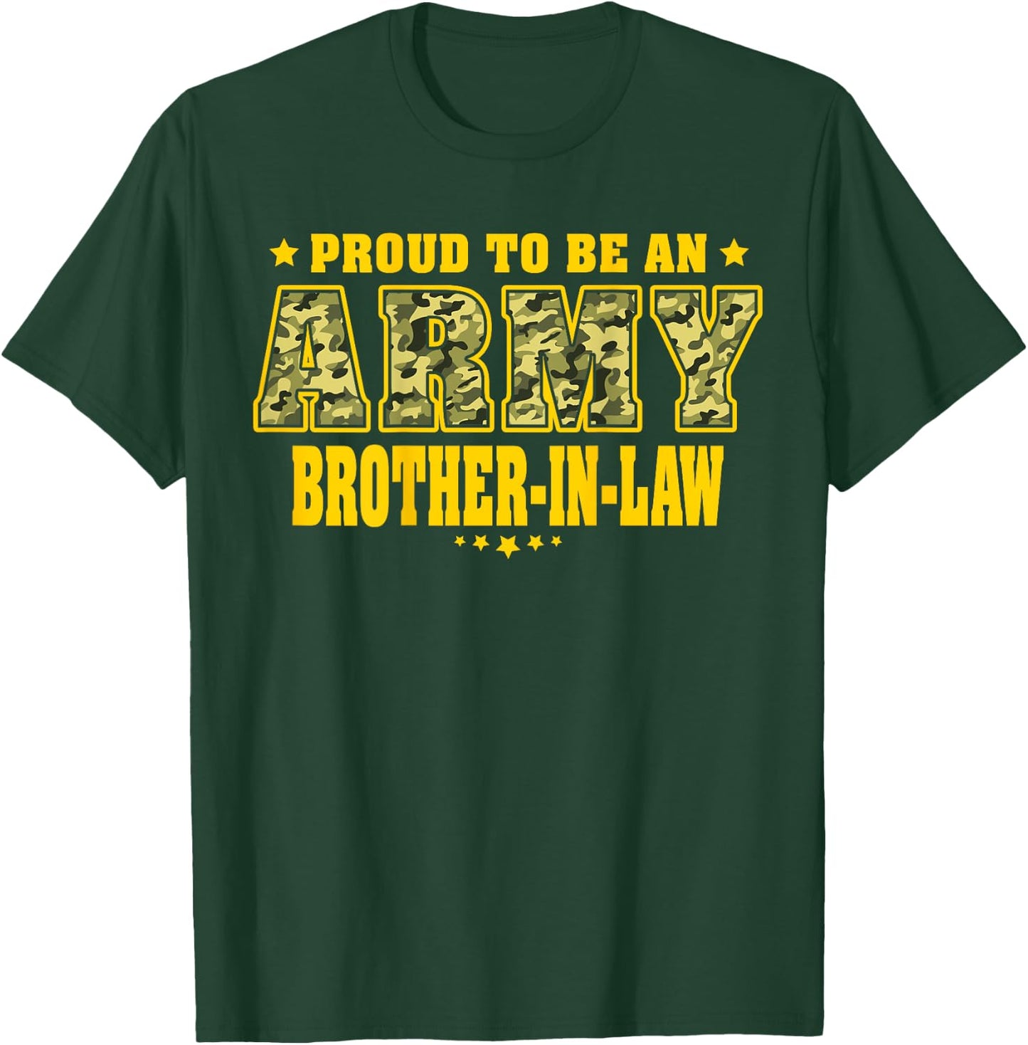 Proud To Be An Army Brother-In-Law - Camo Military Family T-Shirt - T-Shirt | Forest