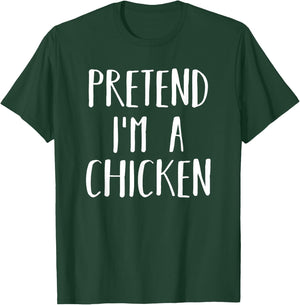 Pretend Im a Chicken Halloween Funny Lazy Costume T-Shirt - T-Shirt | Forest
