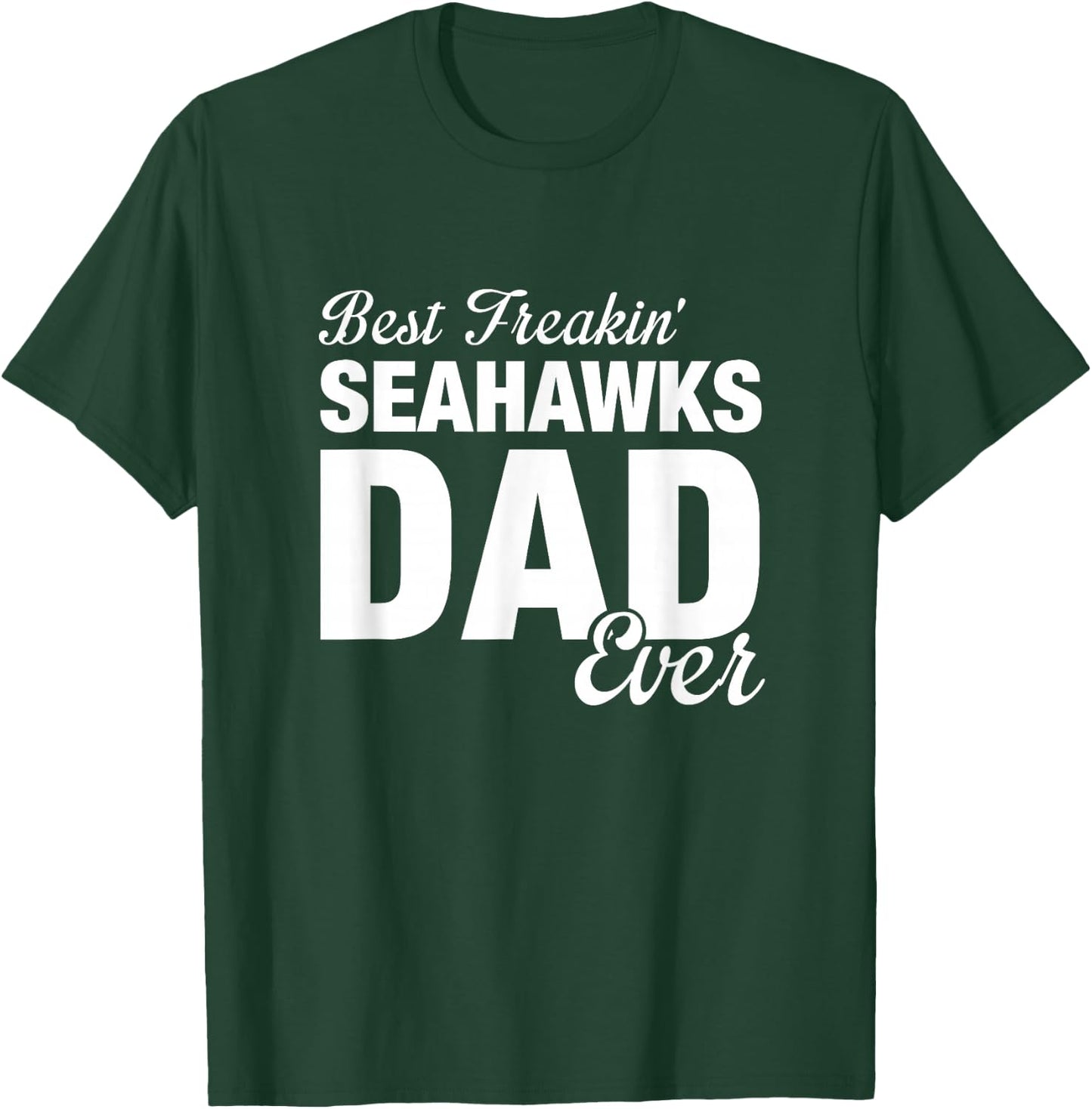 Seahawks Southside Best Freakin' Dad Ever HS T-Shirt - T-Shirt | Forest