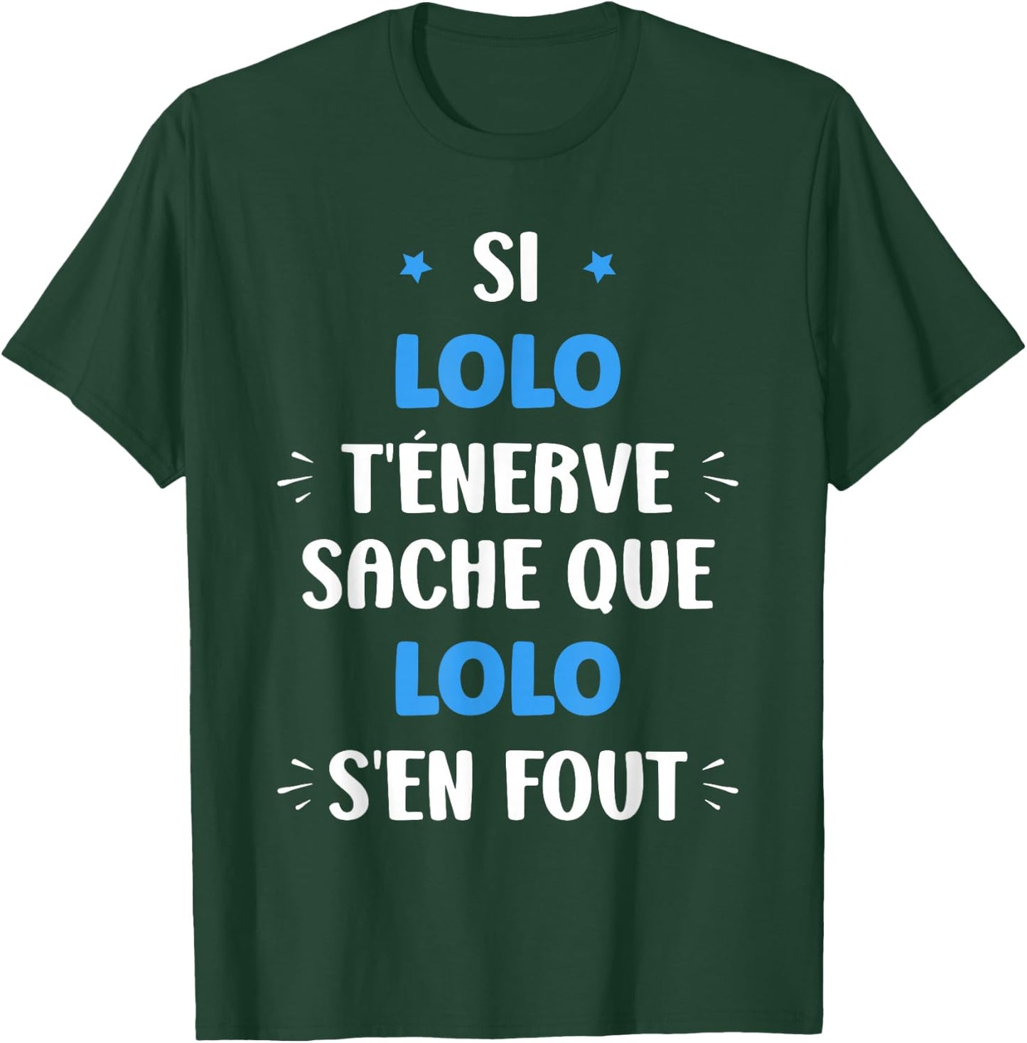 Name Si lolo t'énerve Humour first name personalized lolo T-Shirt - T-Shirt | Forest