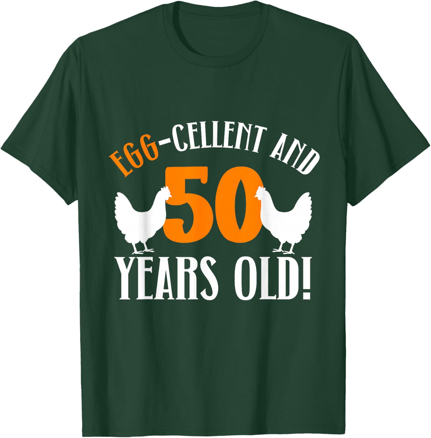 50th Birthday 50 Years Old Chicken Farmer Chicken Lover T-Shirt - T-Shirt | Forest