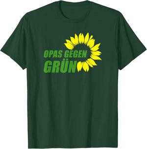 Anti Grünen Spruch Statement I Opas Gegen Grün T-Shirt - T-Shirt | Forest