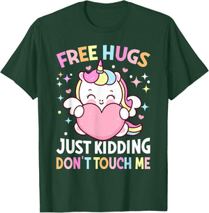 Unicorn Lover - Funny Free Hugs Just Kidding Don't Touch Me T-Shirt - T-Shirt | Forest