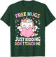 Unicorn Lover - Funny Free Hugs Just Kidding Don't Touch Me T-Shirt - T-Shirt | Forest