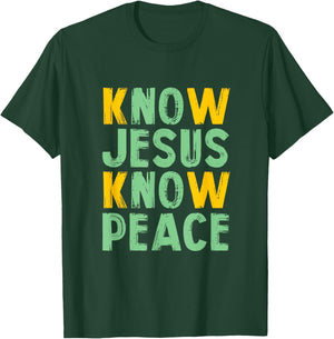 Know Jesus know peace - knowing god design T-Shirt - T-Shirt | Forest