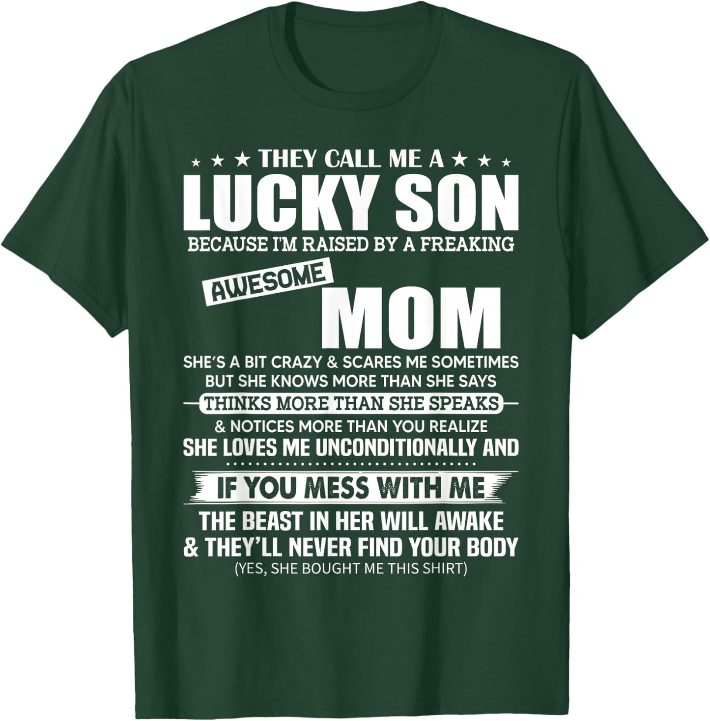 They Call Me a Lucky Son Raised by a Freaking Awesome Mom T-Shirt - T-Shirt | Forest