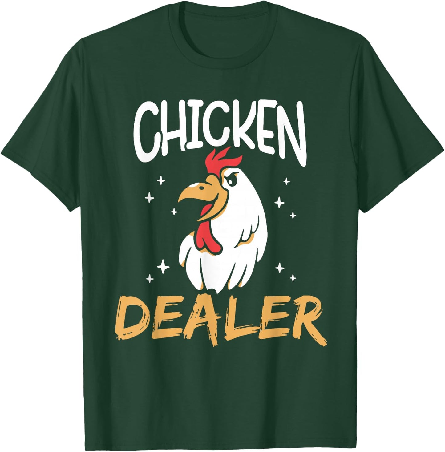 Chicken Dealer Rooster Poultry Chickens Keeper Chicken T-Shirt - T-Shirt | Forest