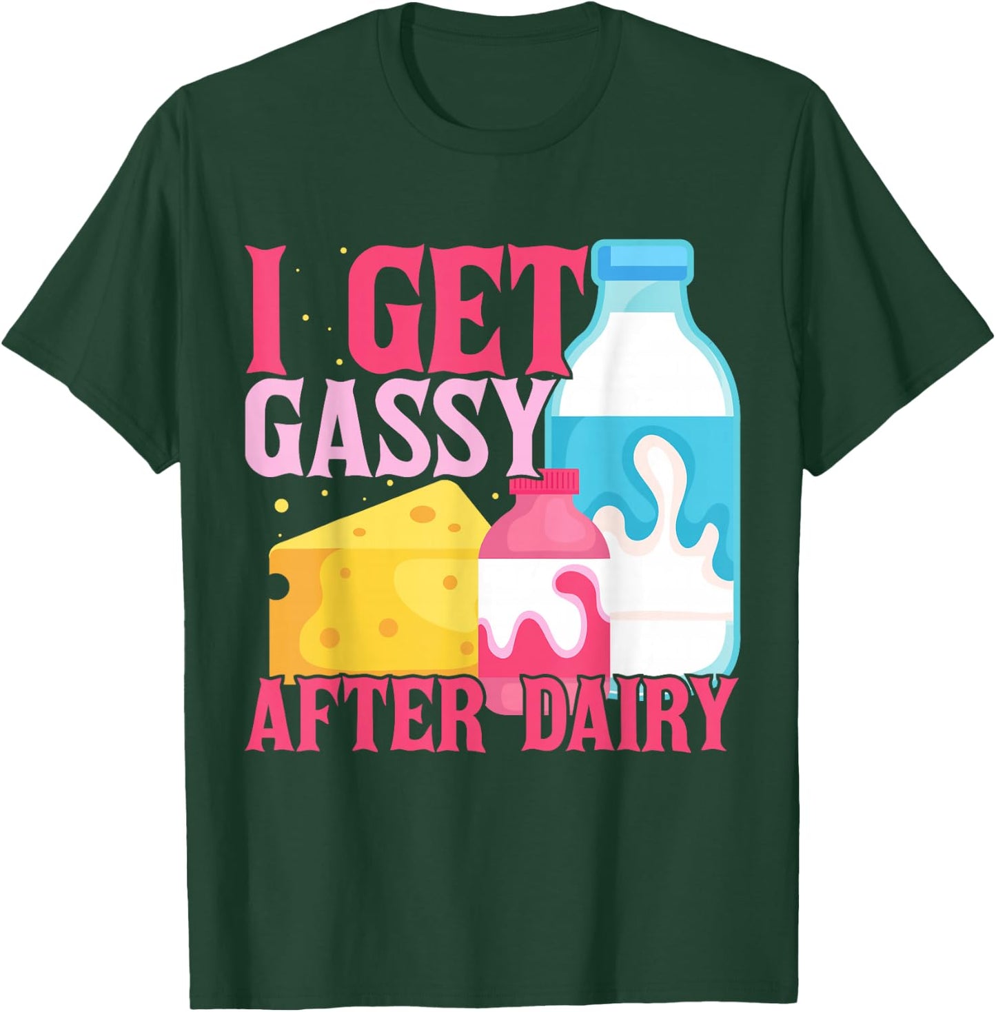 Milk Lactose Intolerant Cheese T-Shirt - T-Shirt | Forest