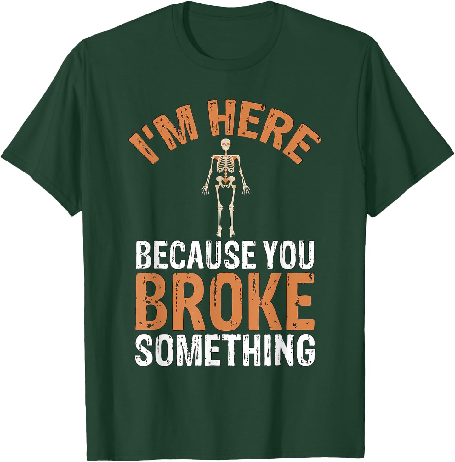 Funny Orthopedic Surgeon Men Women Orthopod Surgery T-Shirt - T-Shirt | Forest