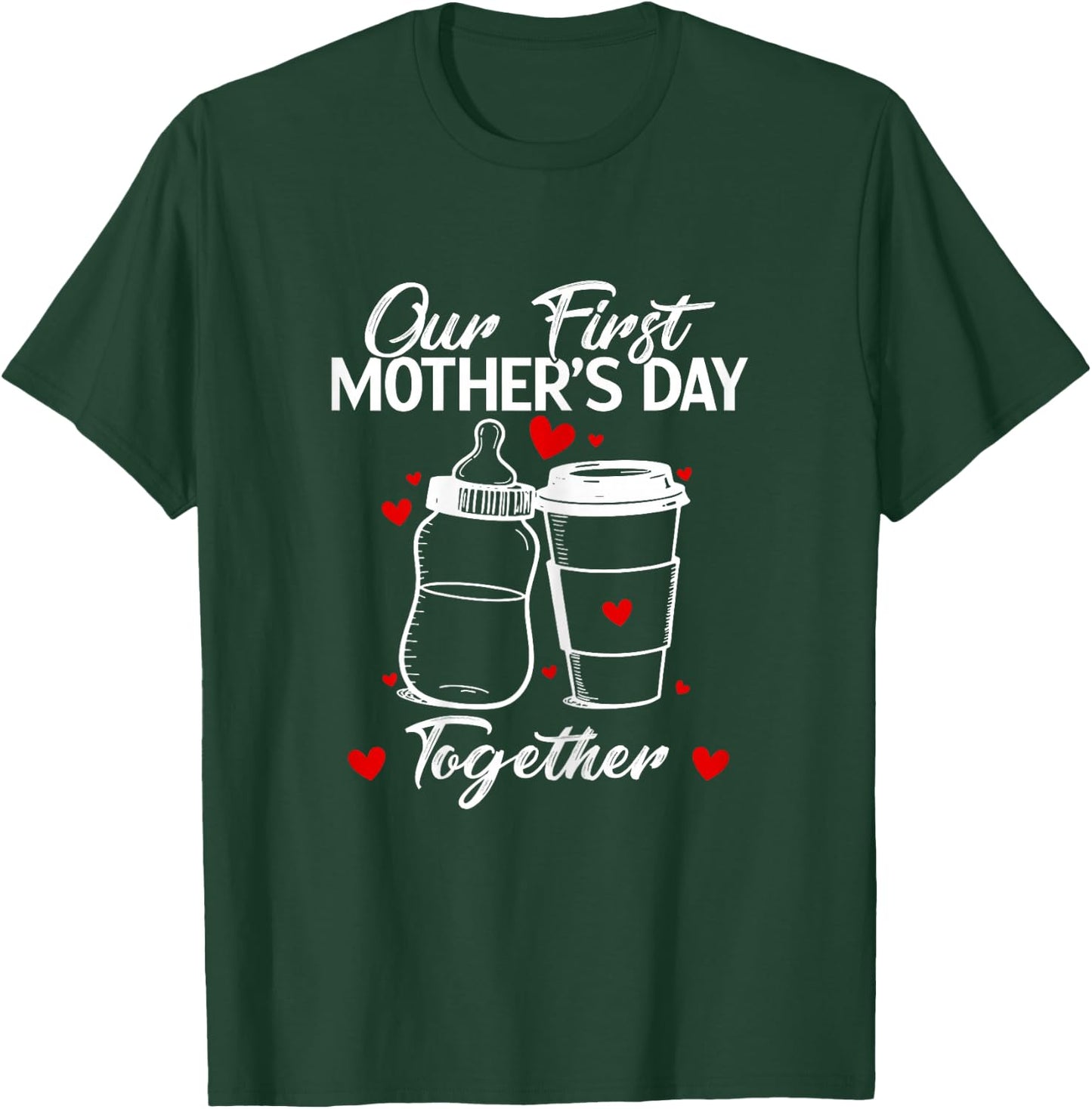 Our First Mother's Day Toghether First Time Mom Mama Women T-Shirt - T-Shirt | Forest