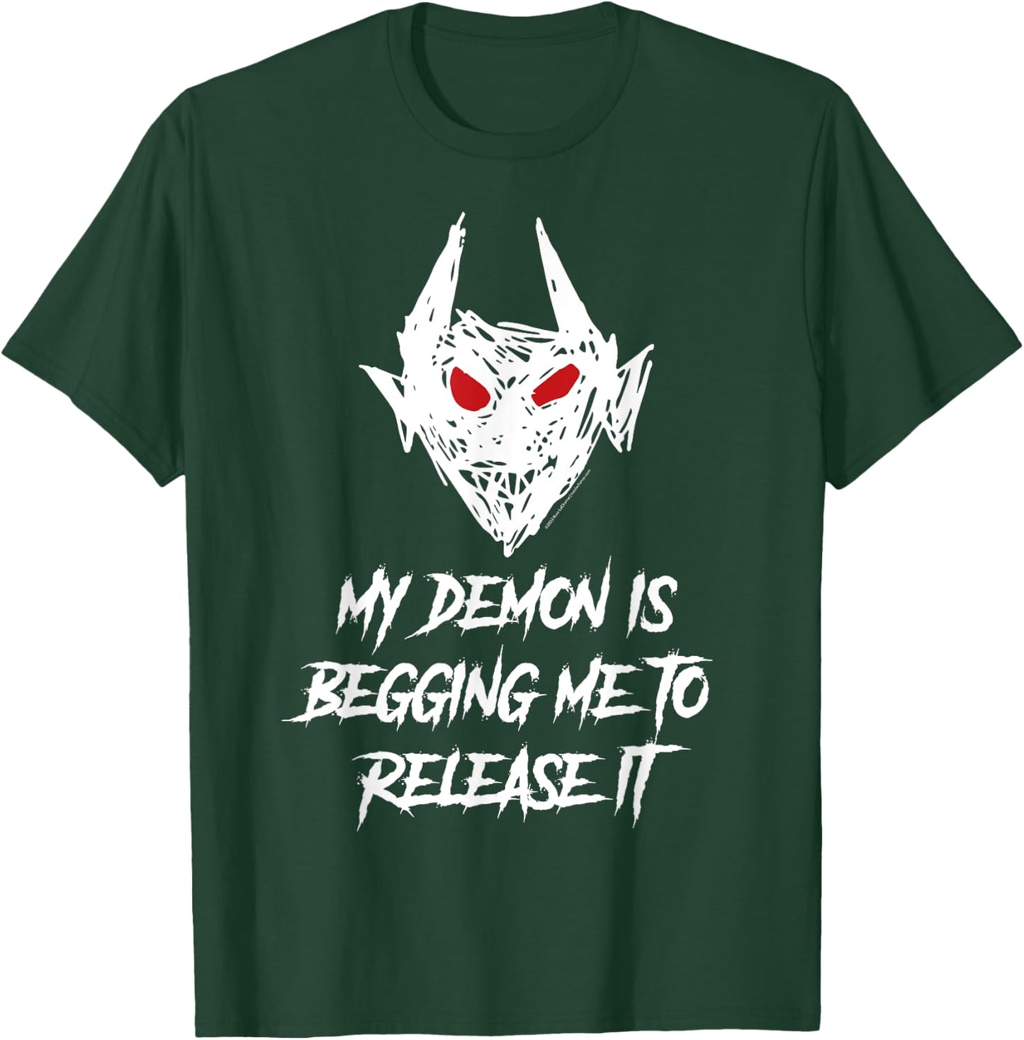 My Demon Is Begging Me To Release It Possessed Word T-Shirt - T-Shirt | Forest