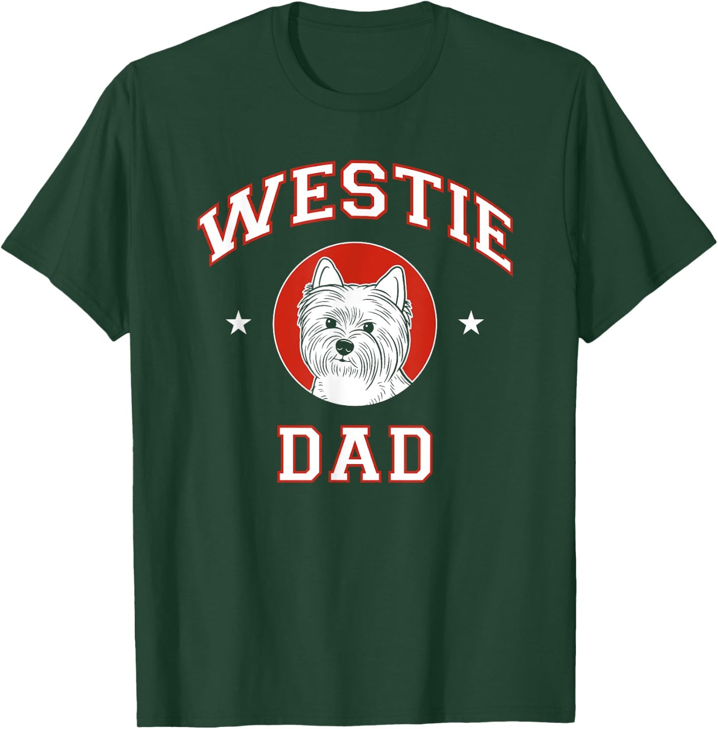 West Highland White Terrier Dad Westie Dog Father Women Girls Kids T-Shirt - T-Shirt | Forest