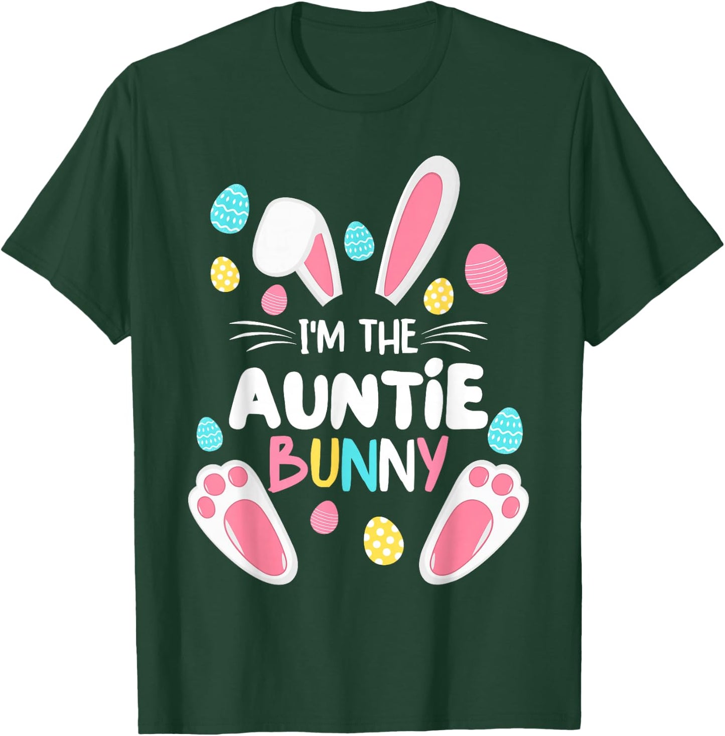 I'm The Auntie Bunny Matching Family Easter Party 2025 T-Shirt - T-Shirt | Forest