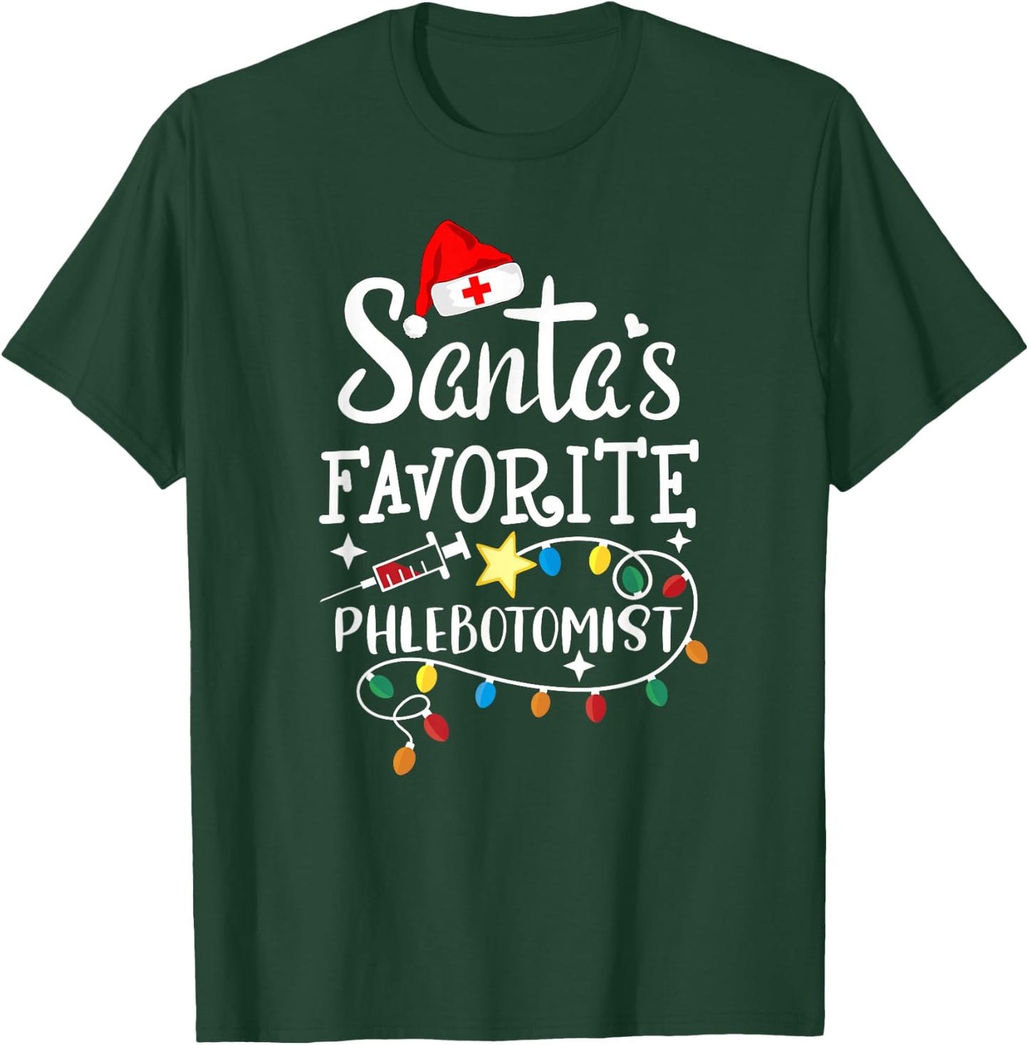 Santa's Favorite Phlebotomist Christmas Phlebotomy RN Nurse T-Shirt - T-Shirt | Forest