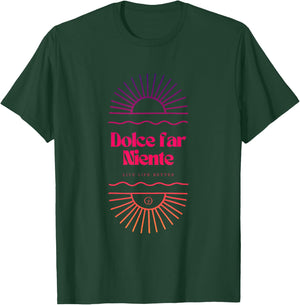 Dolce Far Niente #35 - Friedlicher Urlaub T-Shirt - T-Shirt | Forest