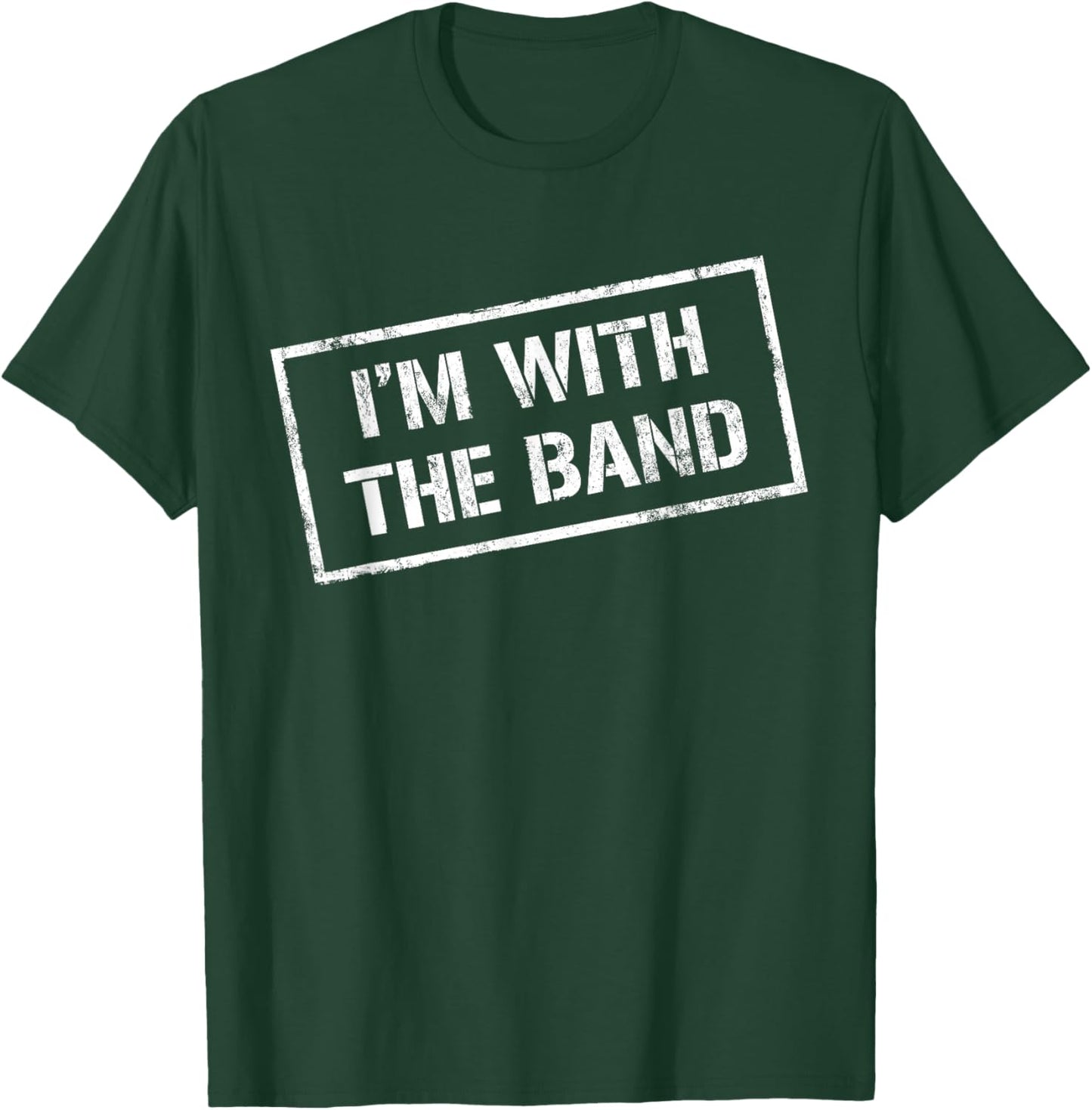 I'M WITH THE BAND - Rock Concert Shirt - Music Band T-Shirt - T-Shirt | Forest