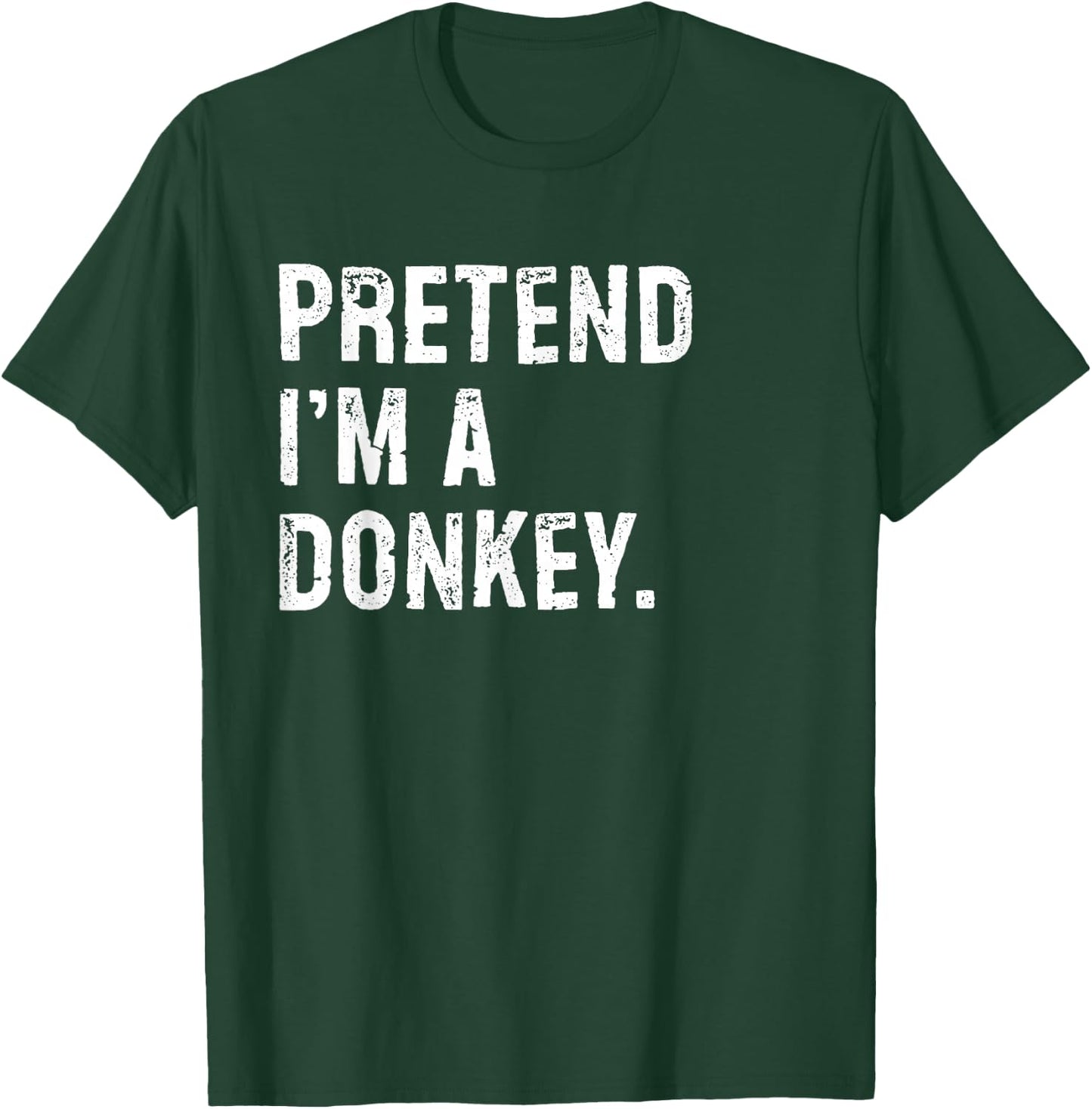 Pretend I'm A Donkey Funny Halloween Costume T-Shirt - T-Shirt | Forest