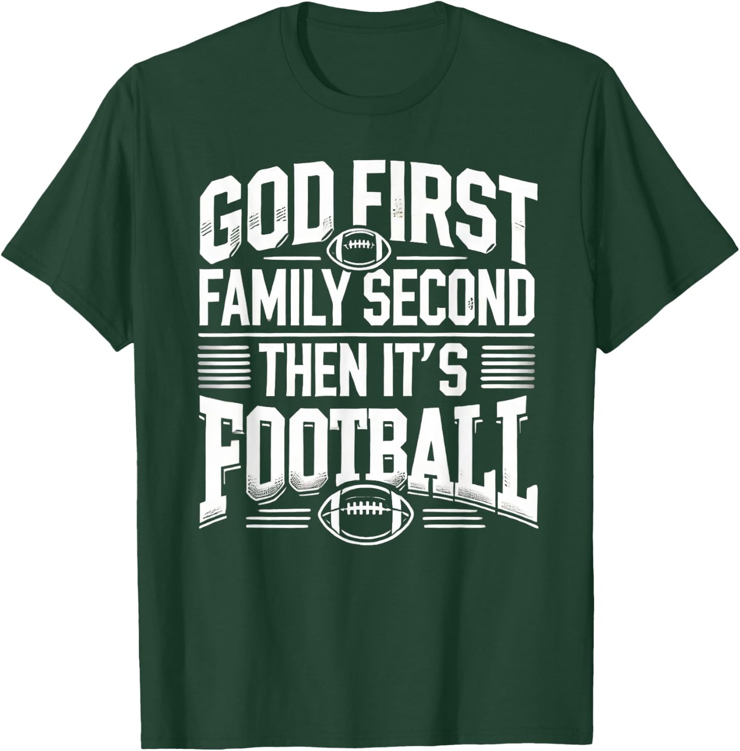 Religious God First Family Second Football Player Sport Gift T-Shirt - T-Shirt | Forest