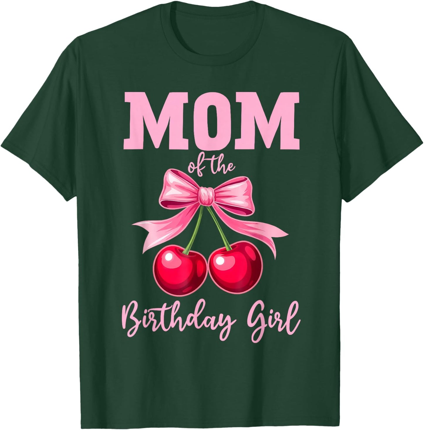 Cherry Coquette Bow Mom of The Birthday Girl Family Matching T-Shirt - T-Shirt | Forest