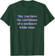 May You Have The Confidence of a Mediocre White Man Feminist , black T-Shirt - T-Shirt | Forest