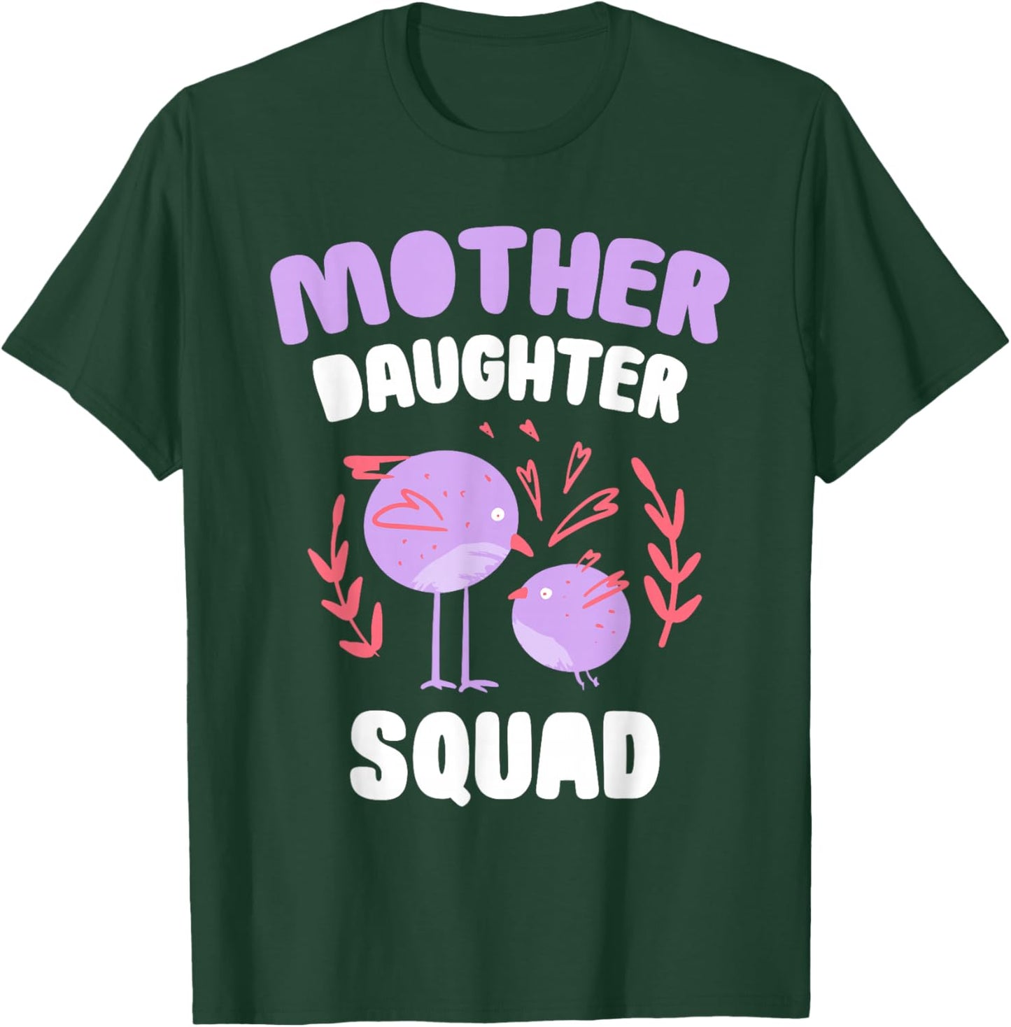Mother Daughter Squad Matching Mom Mother Daughter Mommy T-Shirt - T-Shirt | Forest