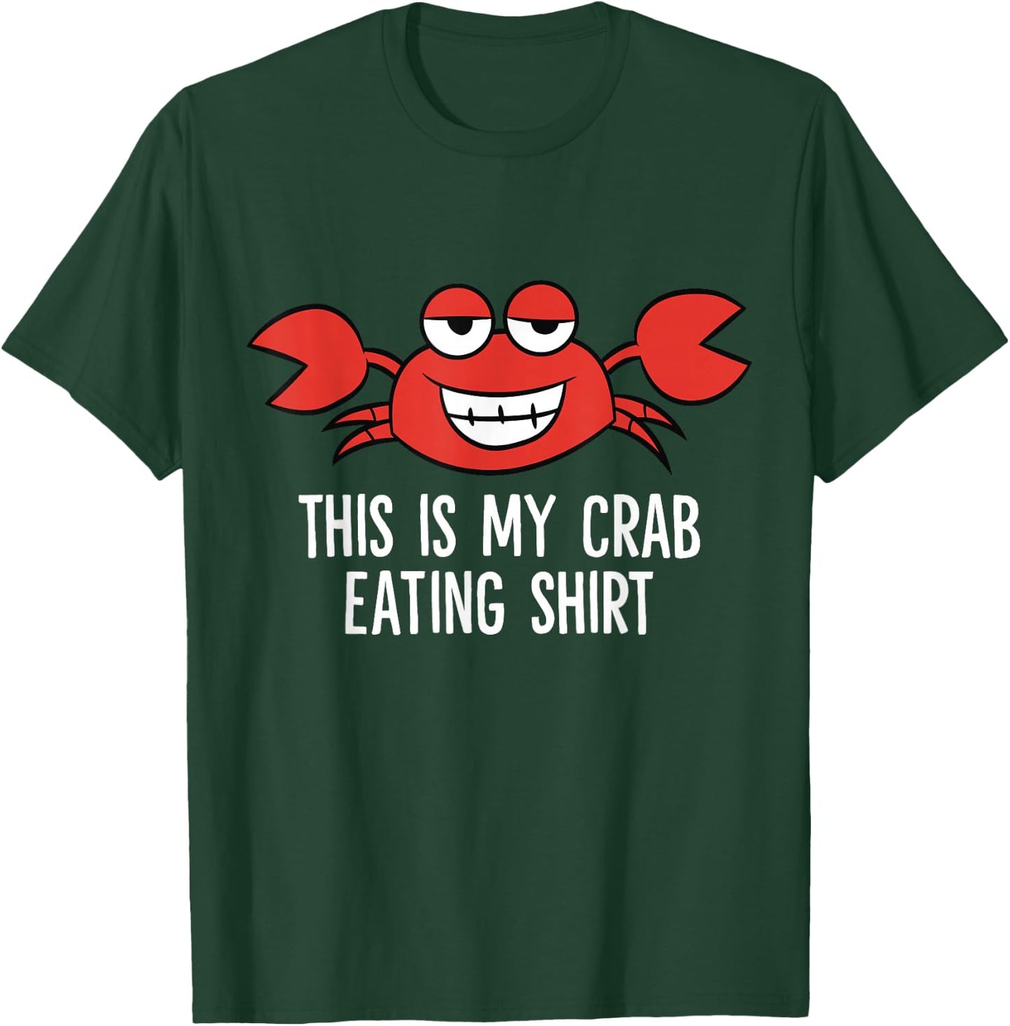 Crabs Lover Seafood Crustaceans This Is My Crab Eating T-Shirt - T-Shirt | Forest