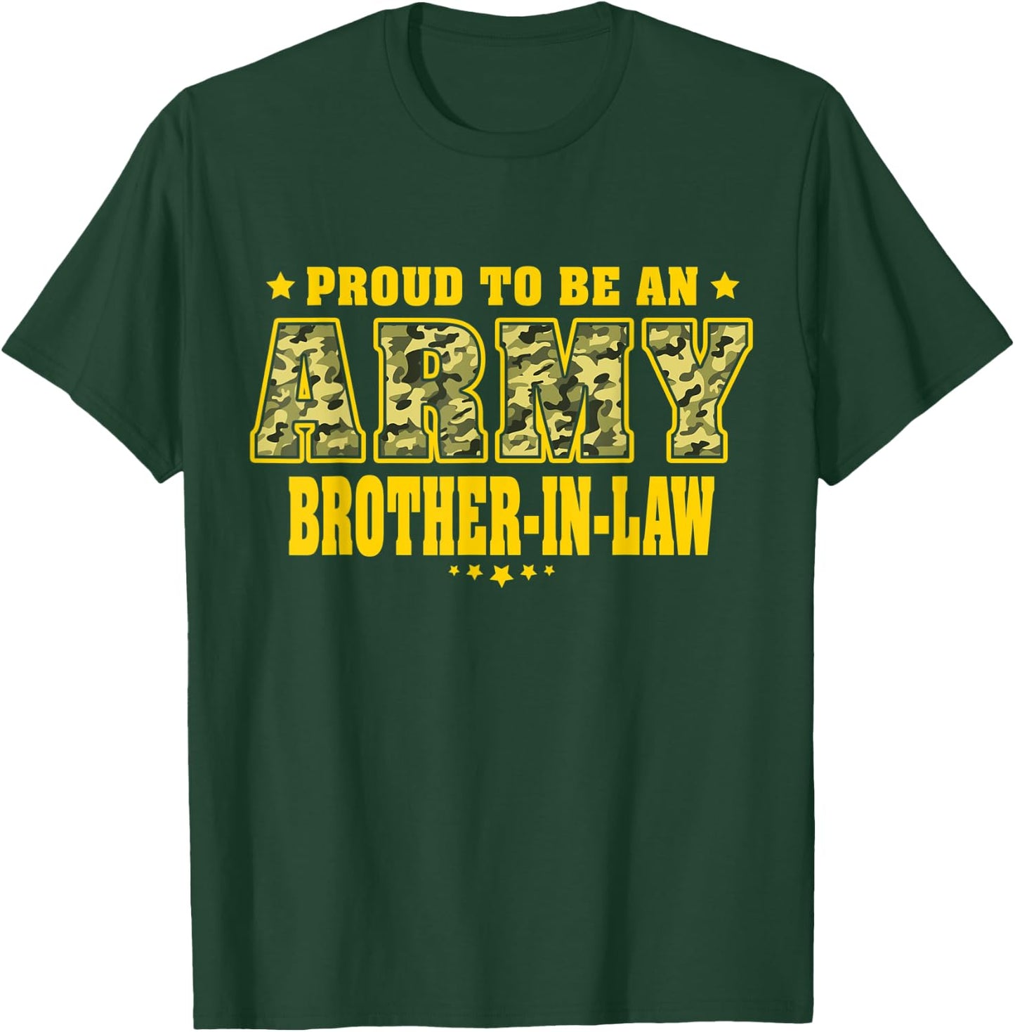 Proud To Be An Army Brother-In-Law - Camo Military Family T-Shirt - T-Shirt | Forest