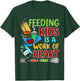 Feeding Kids Is A Work Of Heart School Lunch Lady Squad T-Shirt - T-Shirt | Forest
