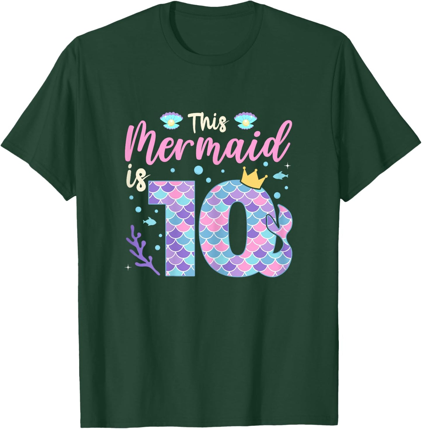 Mermaid 10th Birthday Outfit This Mermaid Is 10 Years Old T-Shirt - T-Shirt | Forest