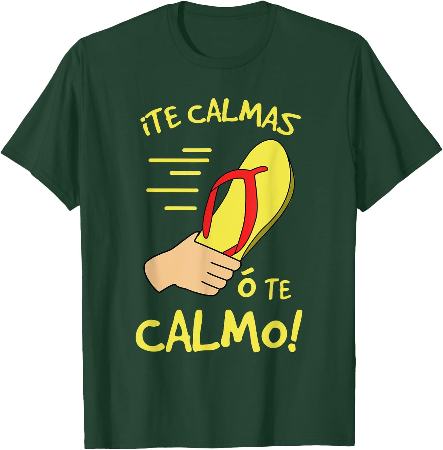 Te Calmas Funny Cinco De Mayo Mexican Mom T-Shirt - T-Shirt | Forest