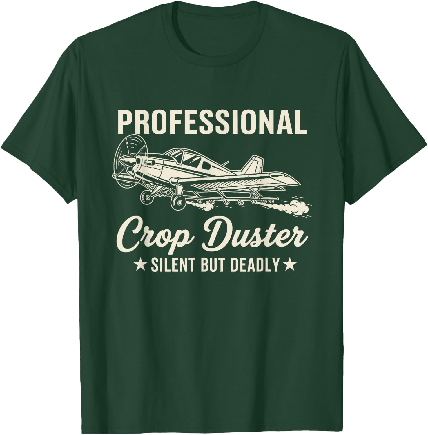 Professional Crop Duster Silent But Deadly Funny Fart Men T-Shirt - T-Shirt | Forest