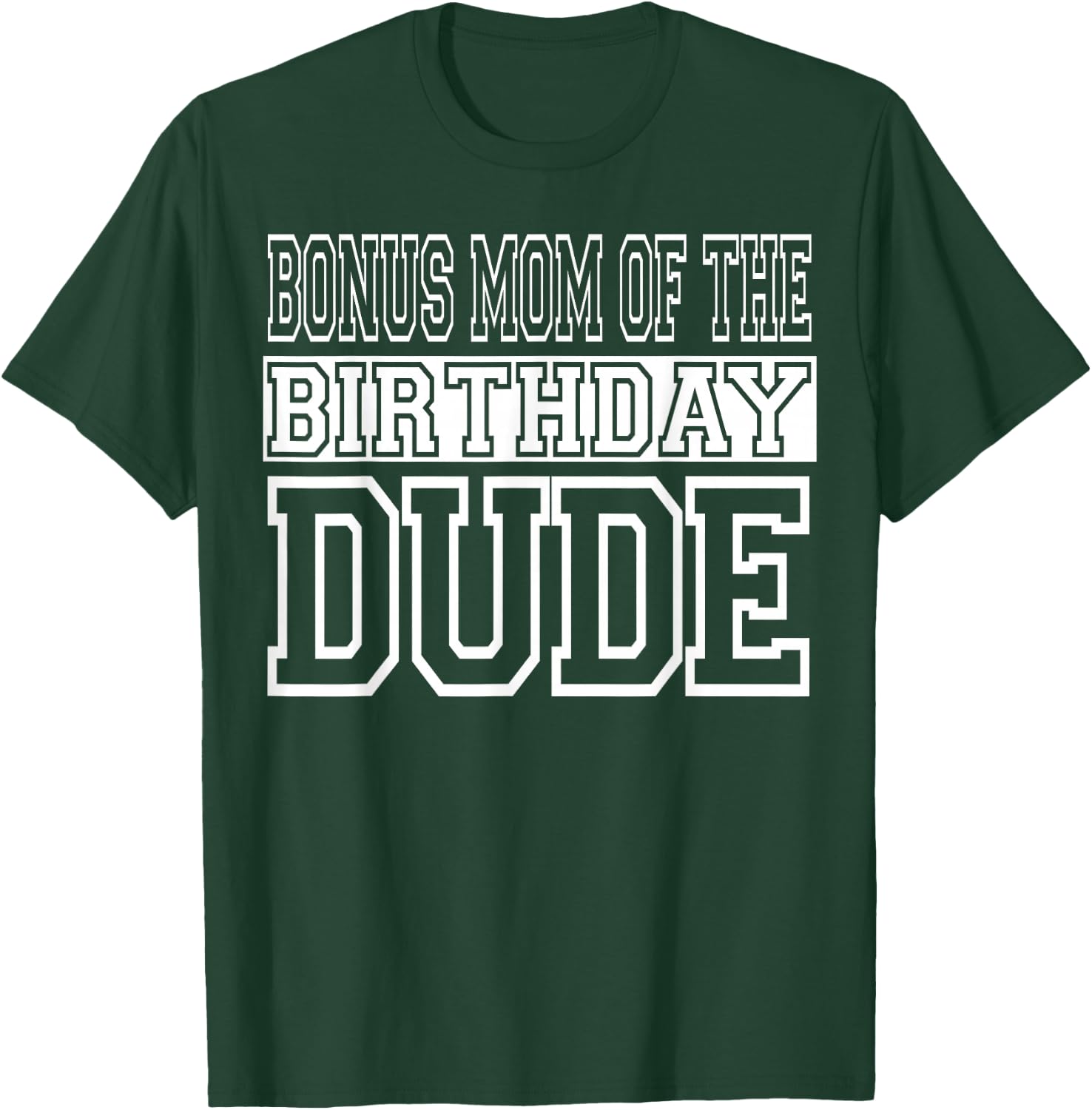 Bonus Mom of The Birthday Dude Bday Party Matching Family T-Shirt - T-Shirt | Forest