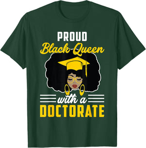 Proud Black Queen PhD Doctorate Degree Graduation Woman Girl T-Shirt - T-Shirt | Forest