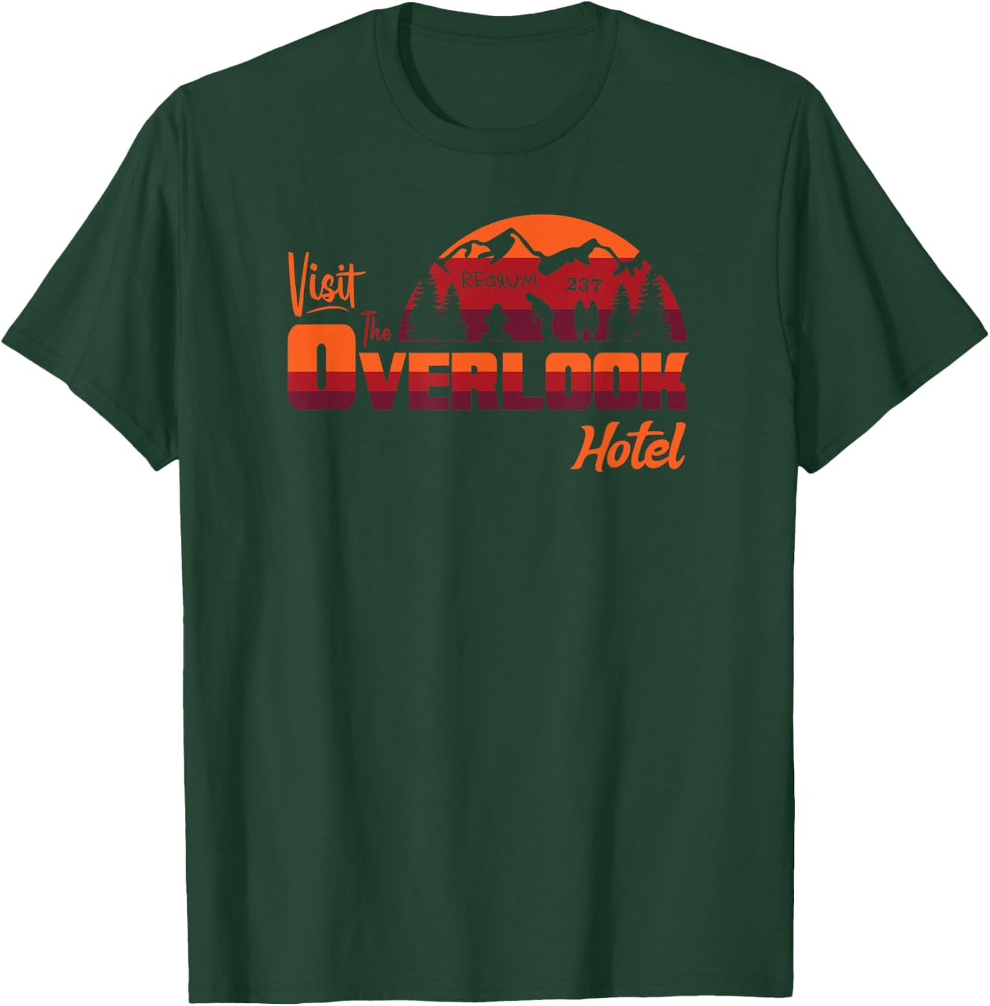 Visit The Overlook Hotel - The Vacation You Deserve T-Shirt - T-Shirt | Forest