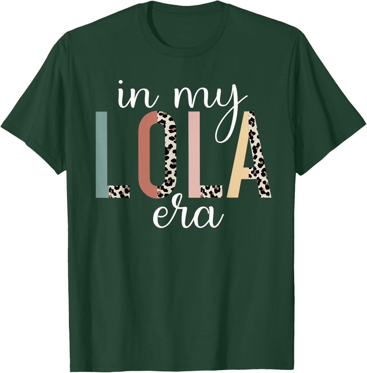 In My Lola Era Leopard Letter Print Funny Gifts For Lola T-Shirt - T-Shirt | Forest