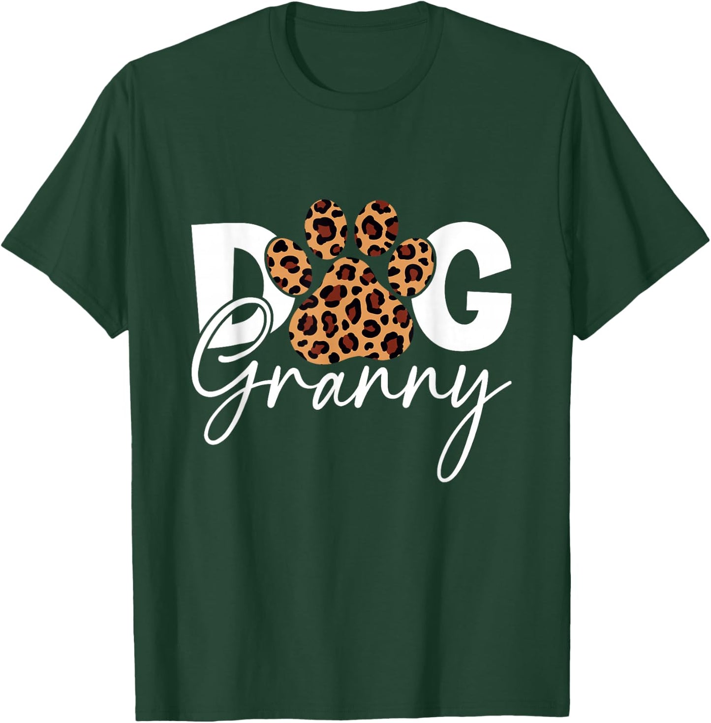 Funny Dog Granny Leopard Skin Paw for Pet Lover Graphic T-Shirt - T-Shirt | Forest