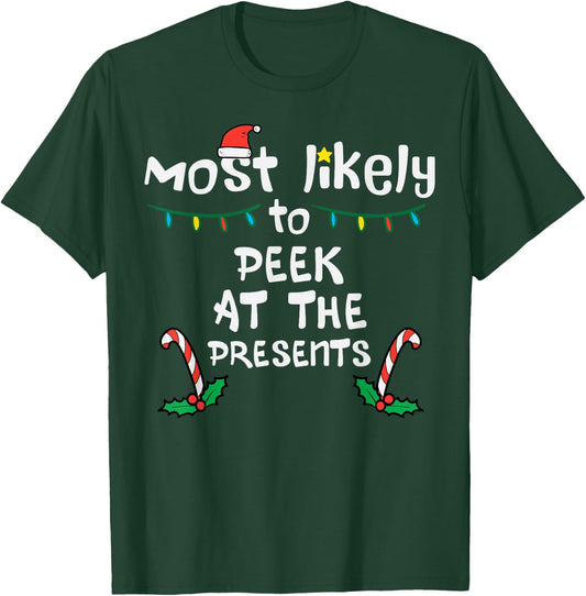 Most Likely Peek Presents Christmas Xmas Family Match Kids T-Shirt - T-Shirt | Forest