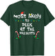 Most Likely Peek Presents Christmas Xmas Family Match Kids T-Shirt - T-Shirt | Forest