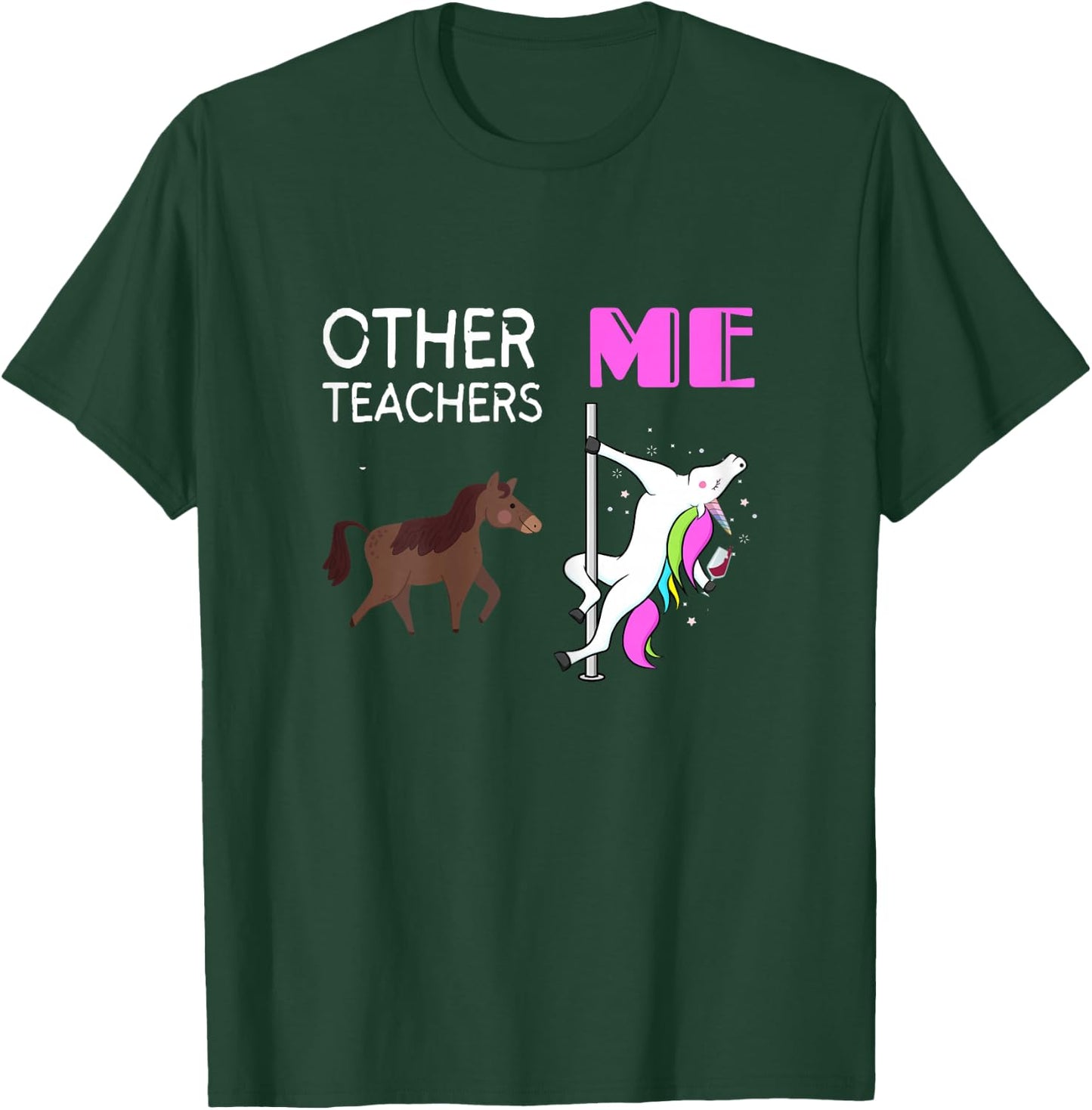 Other Teachers me Unicorn Designs T-Shirt - T-Shirt | Forest