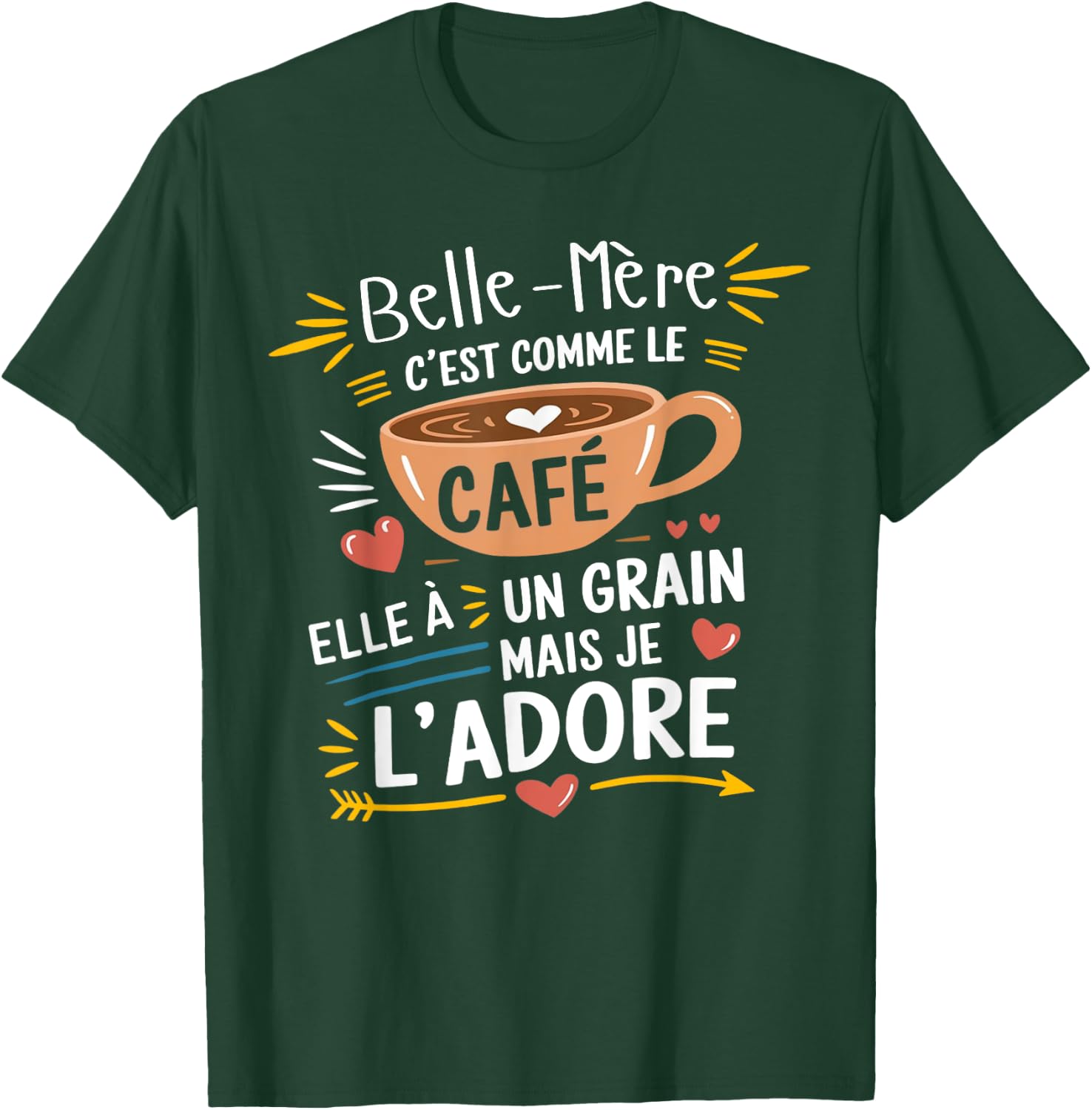 Mother-in-law Comme le Café – Gift Humour Coffee T-Shirt - T-Shirt | Forest