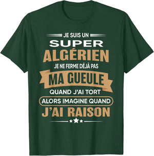 Super Algerien je ferme pas ma gueule humour Algeria , Black, S T-Shirt - T-Shirt | Forest