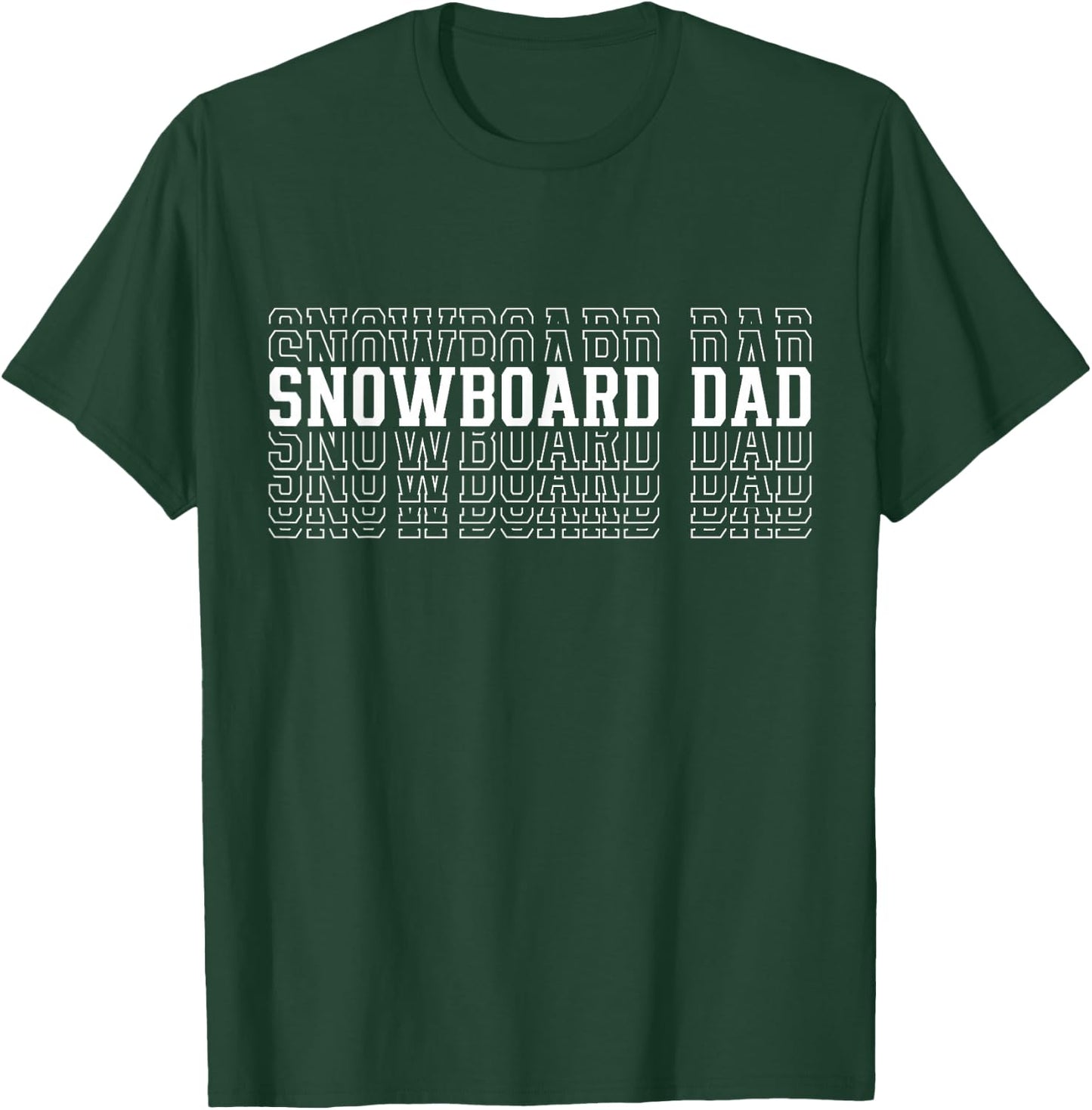 Snowboarding Dad Funny Layered Text Father Coach T-Shirt - T-Shirt | Forest