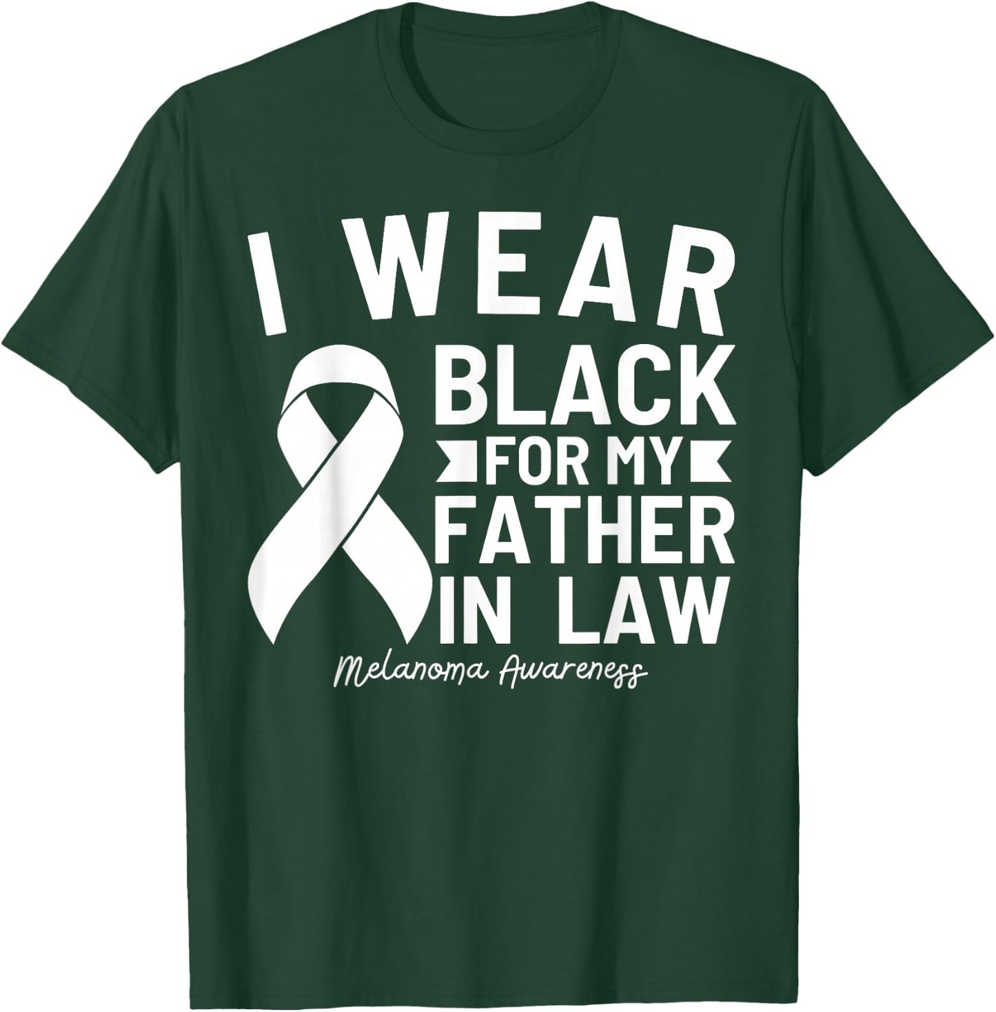 I Wear Black For My Father In Law Melanoma Awareness T-Shirt - T-Shirt | Forest