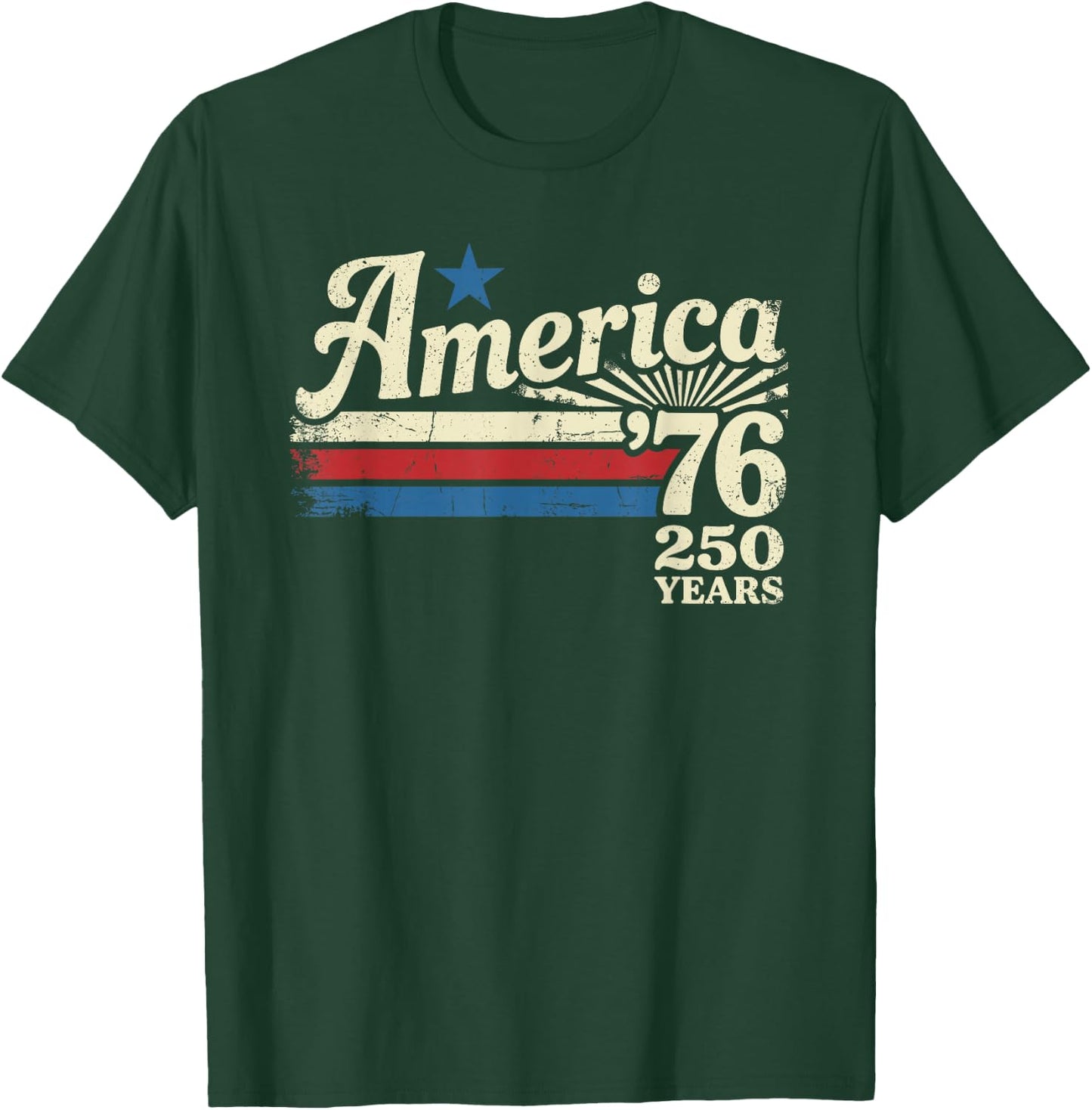 America 76 Retro 250 Years 1776 2026 250th Anniversary USA T-Shirt - T-Shirt | Forest