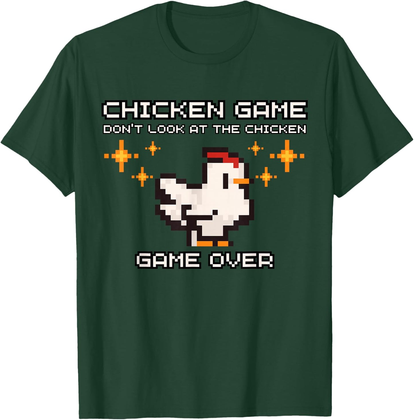 Chicken Game Don't Look At The Chicken Funny Pixel Chicken T-Shirt - T-Shirt | Forest