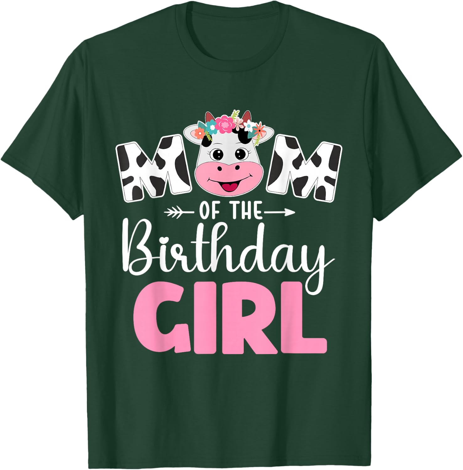 Mom of The Birthday Girl shirt Cow 1st Birthday Girl T-Shirt - T-Shirt | Forest