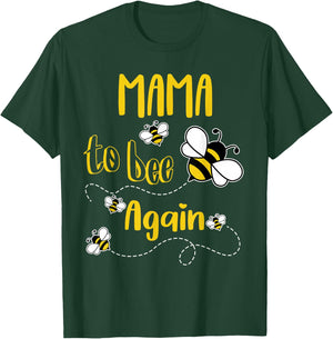 Coming MAMA Again To Bee Pregnancy Announcement Mother's Day T-Shirt - T-Shirt | Forest
